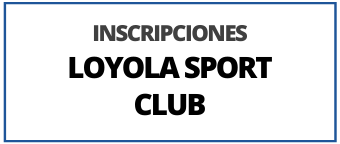 Inscripción Loyola Sport Club